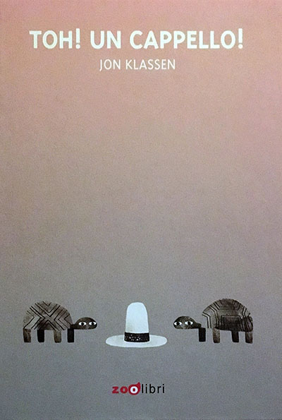 Toh! Un cappello! - Jon Klassen - ZOOlibri