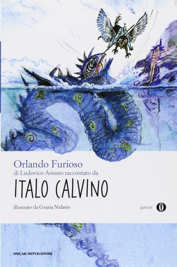 Orlando Furioso, Ludovico Ariosto, italo Calvino, Mondadori, Grazie Nidasio