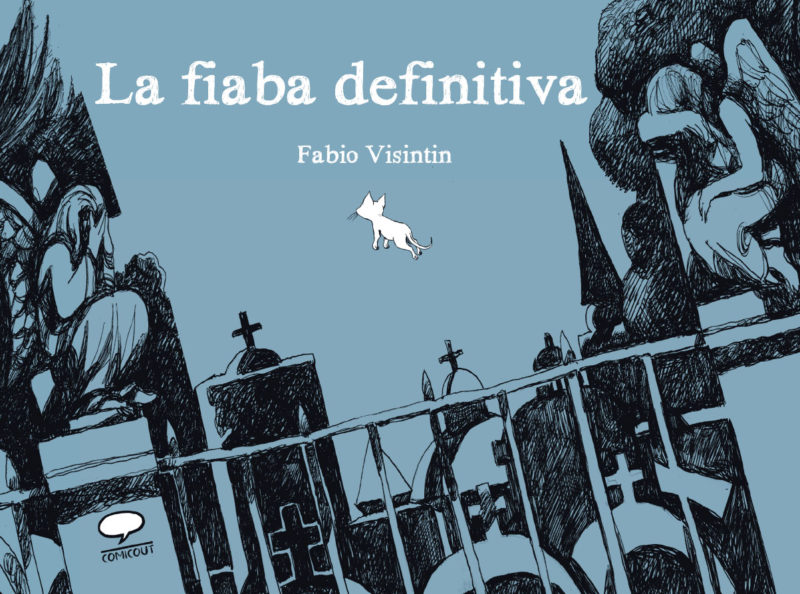 La fiaba definitiva - Fabio Visintin - ComicOut