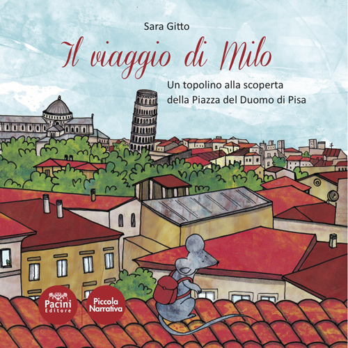 Il viaggio di Milo - Gitto - Pacini Editore