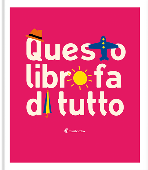 questo libro fa tutto - borando - minibombo