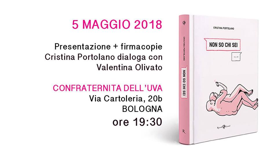 Libri selvaggi - Cristina Portolano con Non so chi sei (Rizzoli Lizard) - sabato 5 maggio a Bologna